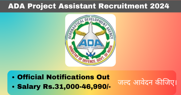 ADA Project Assistant Recruitment 2024 Notifications Out