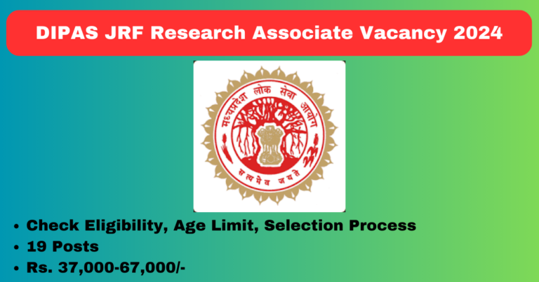 DIPAS JRF Research Associate Vacancy 2024 Apply for 19 Posts