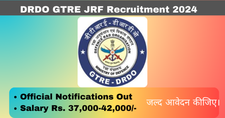 DRDO GTRE JRF Recruitment 2024 Apply Online