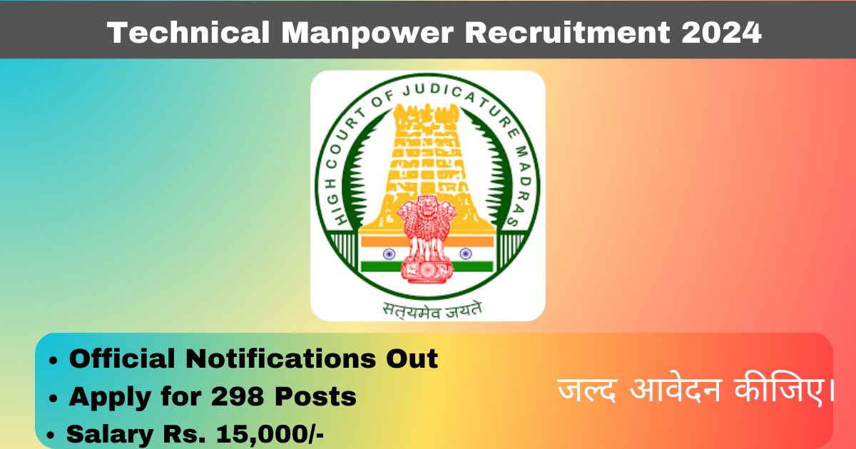 Technical Manpower Recruitment 2024 Apply Online for 298 Posts