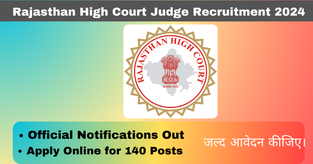 Rajasthan High Court Judge Recruitment 2024 Apply Online for 140 Posts