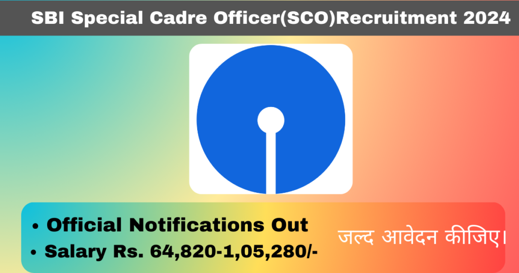 SBI SCO Recruitment 2024 Apply Last Date 27 July