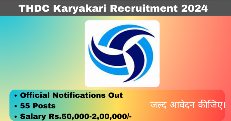 THDC Karyakari Recruitment 2024 Notifications Out Apply Online