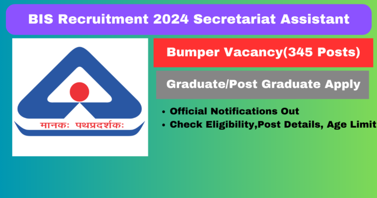 BIS Recruitment 2024 Secretariat Assistant and Other Posts Apply