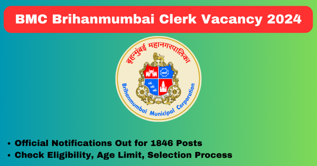 BMC Brihanmumbai Clerk Vacancy 2024 Apply 1846 Posts Online