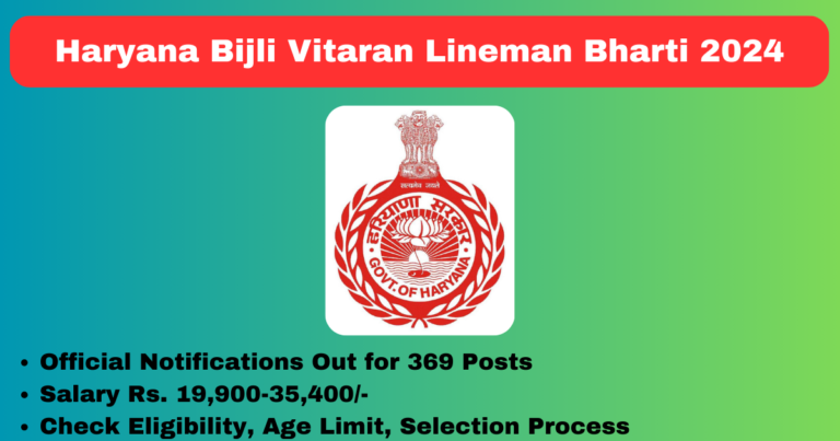 Haryana Bijli Vitaran Lineman Bharti 2024 Apply 369 Posts Online Notification Out