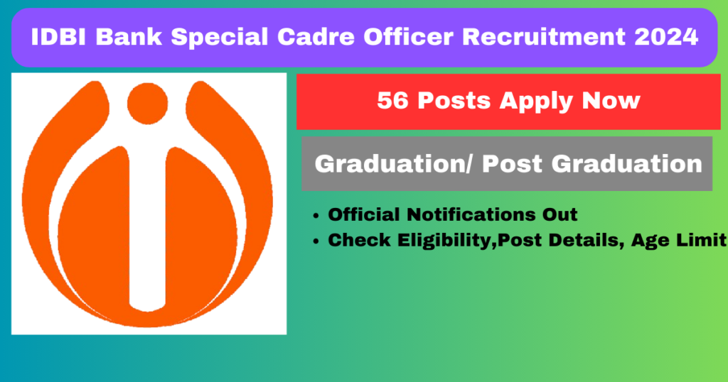 IDBI Bank Special Cadre Officer Recruitment 2024 Apply Online 