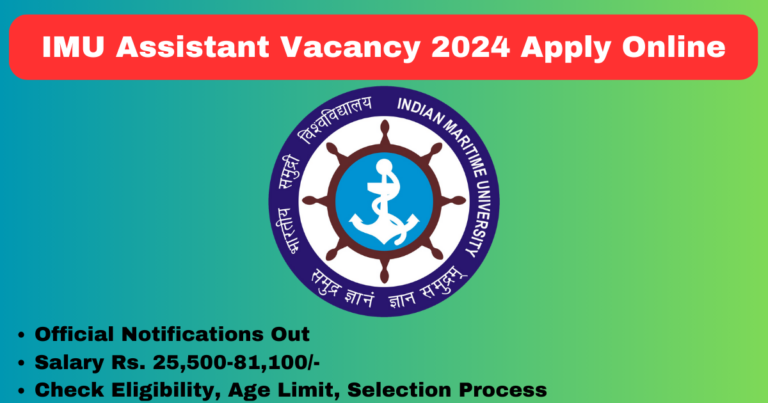 IMU Assistant Vacancy 2024 Apply Online Notice Out for 27 Posts