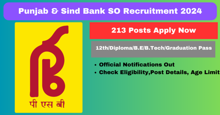 Punjab & Sind Bank SO Recruitment 2024 213 Posts Apply Online