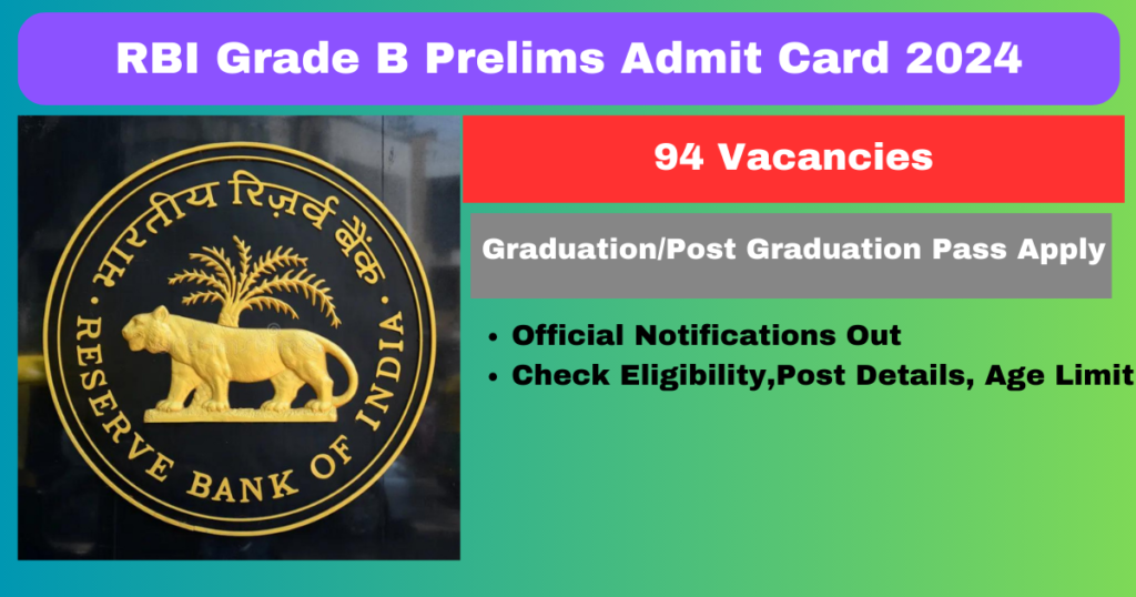 RBI Grade B Prelims Admit Card 2024 Out Download from Direct Link