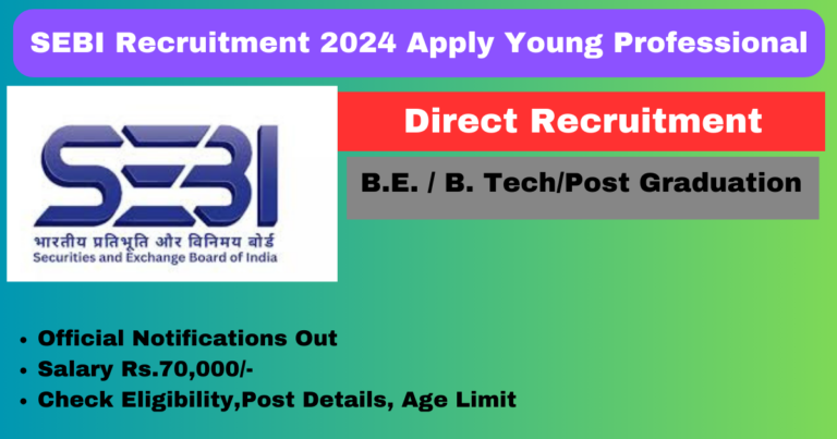 SEBI Recruitment 2024 Apply Young Professional Online 54 Posts