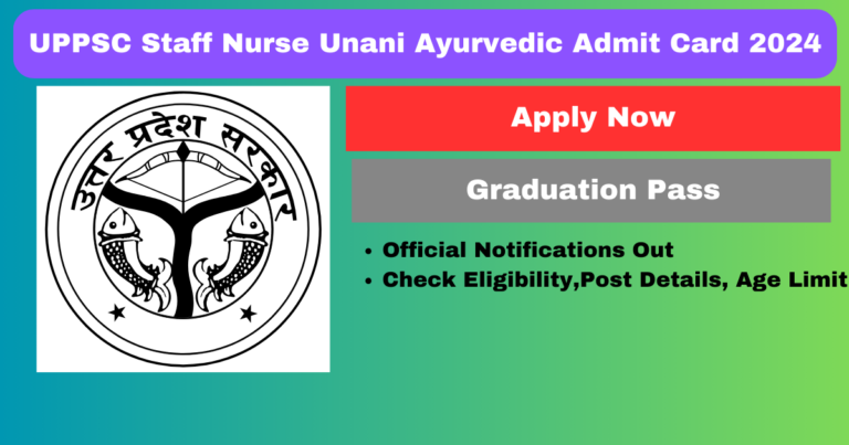 UPPSC Staff Nurse Unani Ayurvedic Admit Card 2024 Out Download from Direct Link