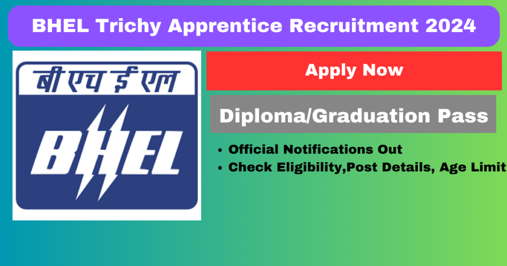 BHEL Trichy Apprentice Recruitment 2024 265 Posts Apply Now