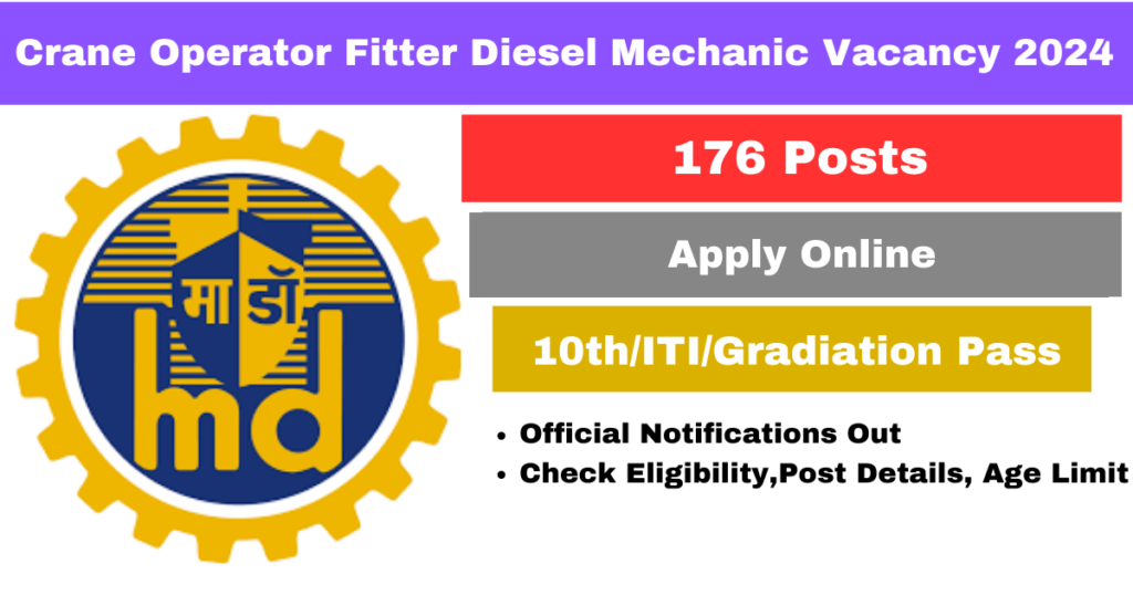 Crane Operator Fitter Diesel Mechanic Vacancy 2024: 10वीं और ITI पास डीजल मैकेनिक फिटर क्रेन ऑपरेटर भर्ती की आवेदन शुरू