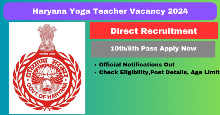 Haryana Yoga Teacher Vacancy 2024 Apply: हरियाणा योग शिक्षक भर्ती 2024 आवेदन शुरू