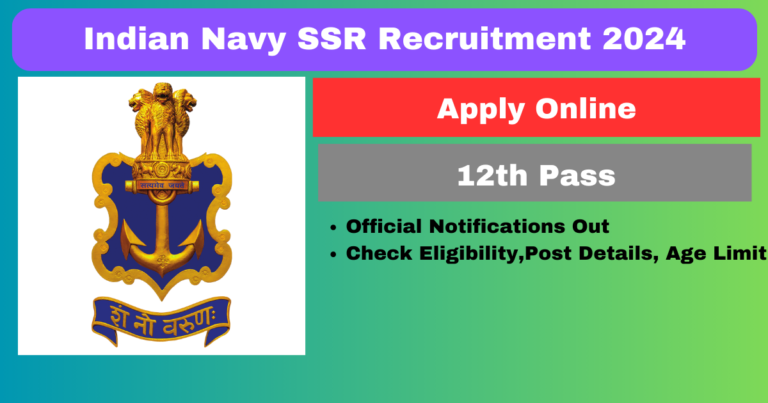 Indian Navy SSR Recruitment 2024 Apply for Sailor Posts