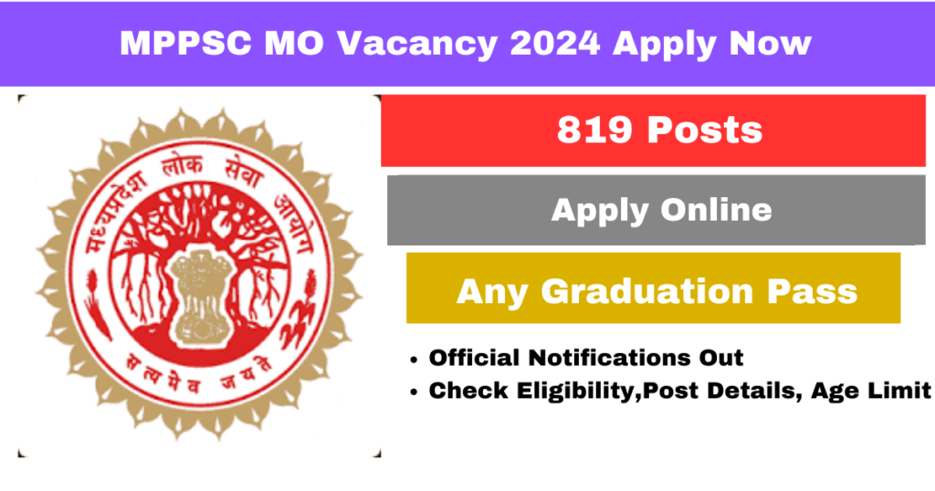 MPPSC MO Vacancy 2024: 895 मेडिकल ऑफिसर मध्य प्रदेश लोक सेवा आयोग पदों के लिए अधिसूचना जारी