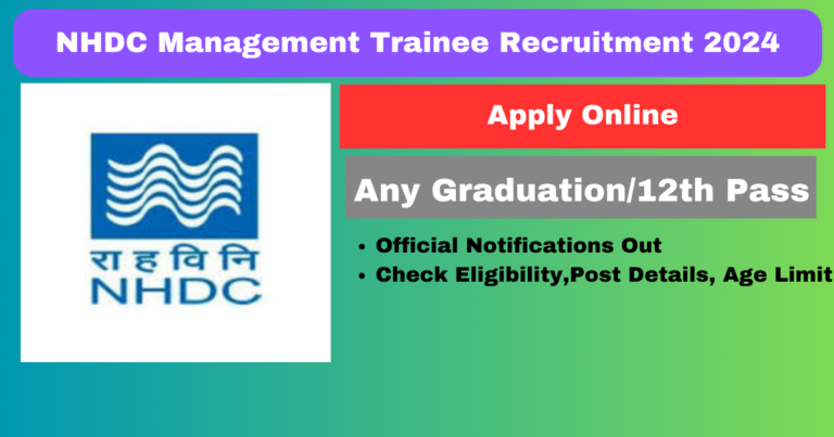 NHDC Management Trainee Recruitment 2024 Apply Before Last Date