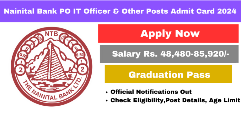 Nainital Bank PO IT Officer & Other Posts Admit Card 2024 Out Download from Direct Link