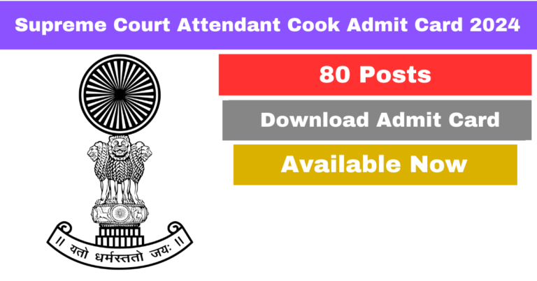 Supreme Court Attendant Cook Admit Card 2024 Out Download from Direct Link